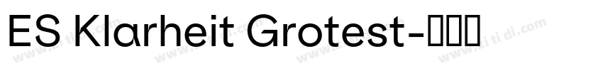 ES Klarheit Grotest字体转换